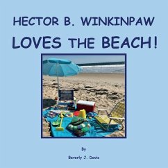 Hector B. Winkinpaw Loves the Beach! - Davis, Beverly