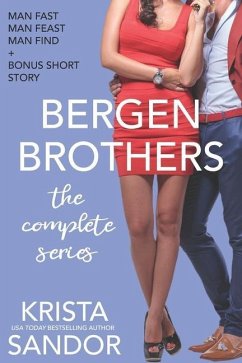 Bergen Brothers: The Complete Series: Books 1-3 - Sandor, Krista