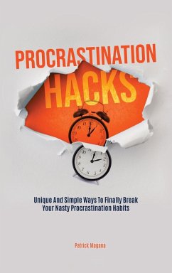 Procrastination Hacks - Magana, Patrick