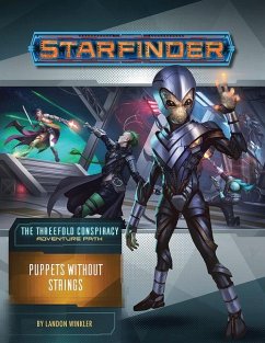 Starfinder Adventure Path: Puppets without Strings (The Threefold Conspiracy 6 of 6) - Winkler, Landon