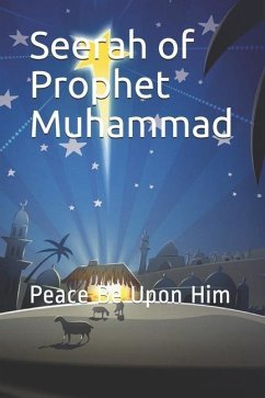 Seerah of Prophet Muhammad: Peace Be Upon Him - Katheer