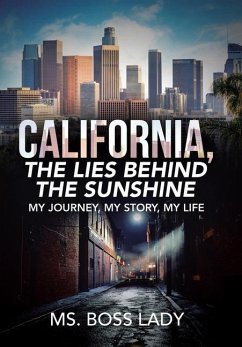 California, the Lies Behind the Sunshine