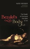 Bezalel's Body