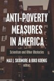 Anti-Poverty Measures in America: Scientism and Other Obstacles