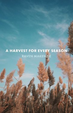 A Harvest for Every Season - Makenzie, Raven