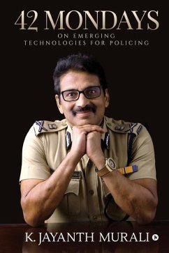 42 Mondays: On Emerging Technologies for Policing - K. Jayanth Murali