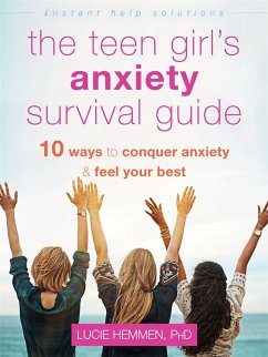 The Teen Girl's Anxiety Survival Guide - Hemmen, Lucie