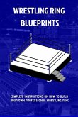 The Wrestling Ring Blueprints Book