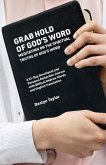Grab Hold of God's Word: Meditating on the Spiritual Truths of God's Word