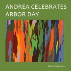 Andrea Celebrates Arbor Day: Volume 2
