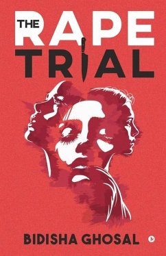 The Rape trial - Bidisha Ghosal