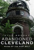 Abandoned Cleveland: Ruins of the Rust Belt