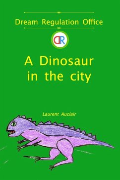 A Dinosaur in the City (Dream Regulation Office - Vol.2) (Softcover, Colour) - Auclair, Laurent
