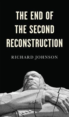 The End of the Second Reconstruction - Johnson, Richard