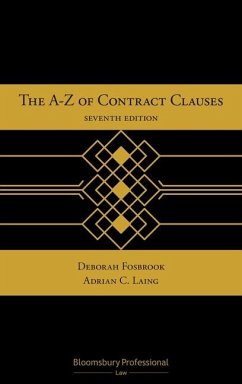 The A-Z of Contract Clauses - Fosbrook, Deborah; Laing, Adrian C