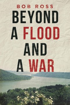Beyond a Flood and a War - Ross, Bob