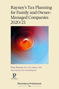 Rayney's Tax Planning for Family and Owner-Managed Companies 2020/21 - Rayney, Peter