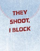 Hockey Notebook - Goalie Notebook - Blank Lined Paper Hockey Notebook - Goalie Notebook - Blank Lined Paper