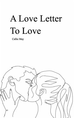 A Love Letter To Love - May, Callie