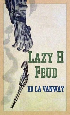 Lazy H Feud - La Vanway, Ed