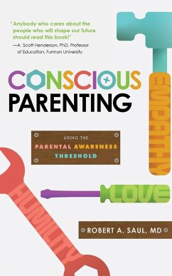 Conscious Parenting - Saul, Robert A.