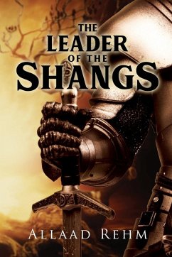 The Leader of the Shangs - Rehm, Allaad