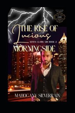 The Rise of Lucious Morningside - Silverrain, Mahogany