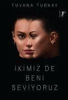 Ikimiz De Beni Seviyoruz - Türkay, Tuvana