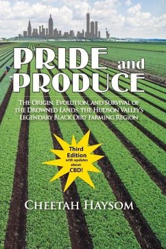 Pride and Produce: The Origin, Evolution, and Survival of the Drowned Lands, the Hudson Valley Volume 1 - Haysom, Cheetah