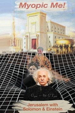 Myopic Me!: Jerusalem with Solomon & Einstein - Lane, John D.