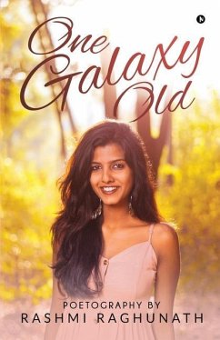 One Galaxy Old - Rashmi Raghunath