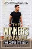 The Winner's Manual: Take Control of Your Life