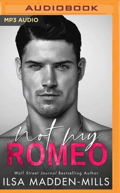 Not My Romeo - Madden-Mills, Ilsa