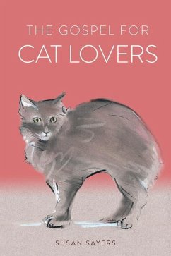 The Gospel for Cat Lovers - Sayers, Susan