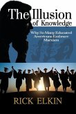 The Illusion of Knowledge: Why So Many Educated Americans Embrace Marxism