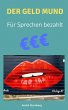 Der Geld Mund (eBook, ePUB) - Bild 1