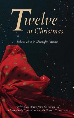 Twelve at Christmas - Muir, Isabella; Petersen, Christoffer