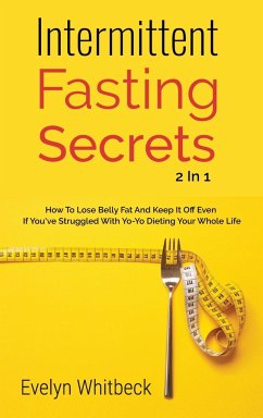 Intermittent Fasting Secrets 2 In 1 - Whitbeck, Evelyn