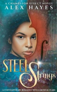 Steel Strings: A Chameleon Effect Novel - Hayes, Alex