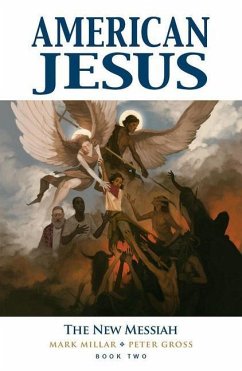 American Jesus Volume 2: The New Messiah - Millar, Mark