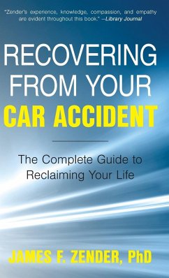 Recovering from Your Car Accident - Zender, James F.