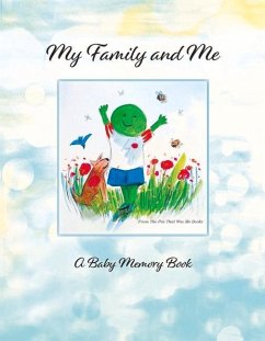 My Family and Me: A Baby Memory Book for Donor Kids Volume 1 - Kluger-Bell, Kim