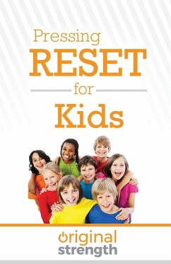 Pressing Reset for Kids - Original Strength