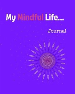 My Mindful Life Journal - Kiaizadeh, Sandy