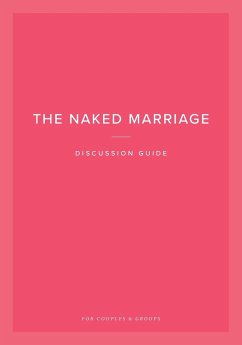 The Naked Marriage Discussion Guide - Willis, Dave; Willis, Ashley