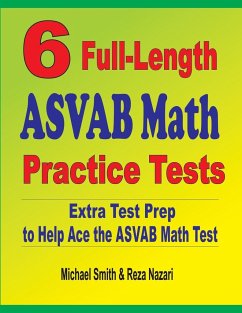 6 Full-Length ASVAB Math Practice Tests - Smith, Michael; Nazari, Reza