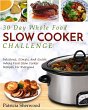 The 30 Day Whole Foods Slow Cooker... - Bild 1