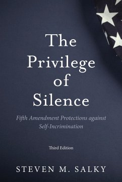 The Privilege of Silence - Salky, Steven M