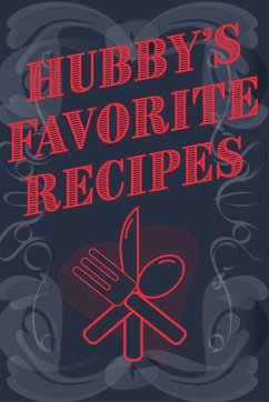 Hubby's Favorite Recipes - Add Your Own Recipe Book - Mantablast