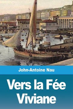 Vers la Fée Viviane - Nau, John-Antoine